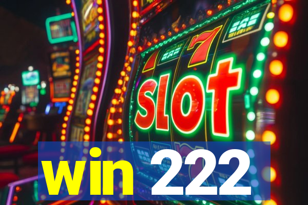 win 222